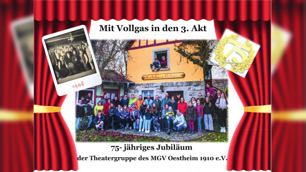 75-jähriges Jubiläum der Theatergruppe des MGV Oestheim 1910 e.V. am 14. Oktober