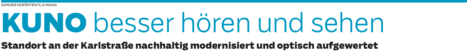 Ausdruck des eigenen Anspruchs: Kuno Augenoptik und Hörakustik in Crailsheim 