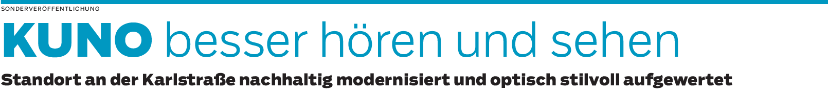 Kuno Augenoptik und Hörakustik Crailsheim: Image tragend auch das Stadtbild verbessert