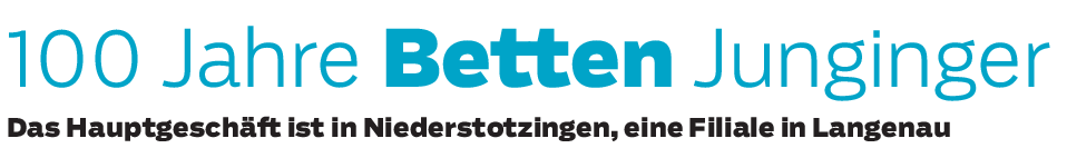 Betten + Heimtextilien Junginger in Niederstotzingen/Langenau: Persönliche Beratung und Qualität ist das A und O