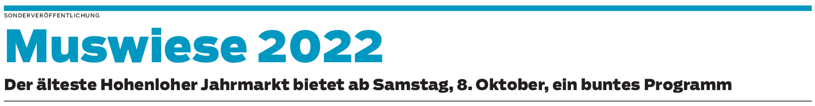 Jahrmarkt 2022: Ganz Hohenlohe trifft sich zum Feiern auf der Muswiese Sonderveröffentlichung Muswiese: Ganz Hohenlohe trifft sich zum Feiern auf der Muswiese 