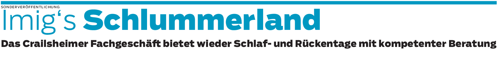 Ohne Schmerzen richtig gut schlafen: Schlafberatung auf den Rückentagen von Imig´s Schlummerland in Crailsheim