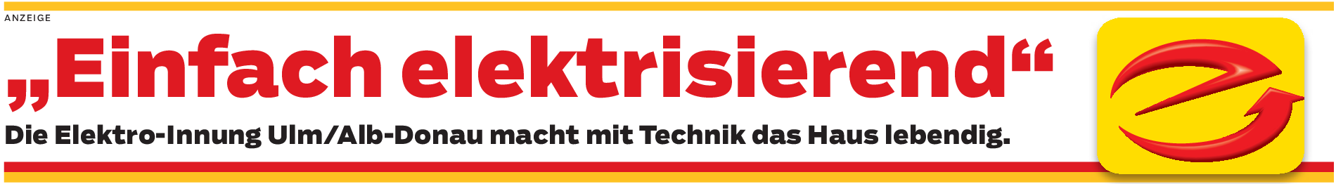 Fachhandwerker: Mit den Ulmer ElektroInnungsfachbetrieben in eine spannende Zukunft