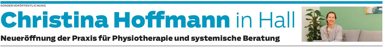 Praxis von Christina Hoffmann für Physiotherapie und systemische Beratung in Hall: Ein Lebenstraum wird wahr