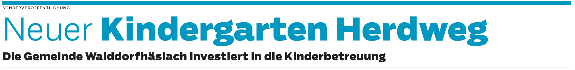 Kindergarten ind Walddorfhäslach: Ein ganz und gar besonderes Projekt