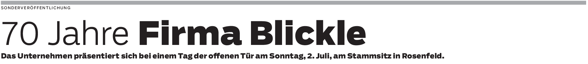 70 Jahre Firma Blickle: Eine Erfolgsgeschichte wird fortgeschrieben