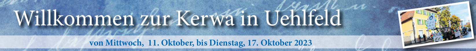 Kerwa in Uehlfeld vom 11. bis 17. Oktober: Grußwort des Ersten Bürgermeisters