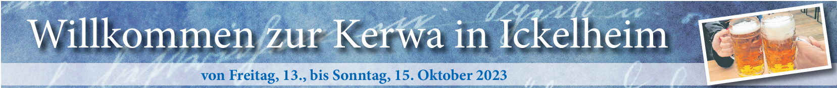 Kerwa in Ickelheim vom 13.-15. Oktober: Umfangreiches Programm erwartet die Gäste in Ickelheim