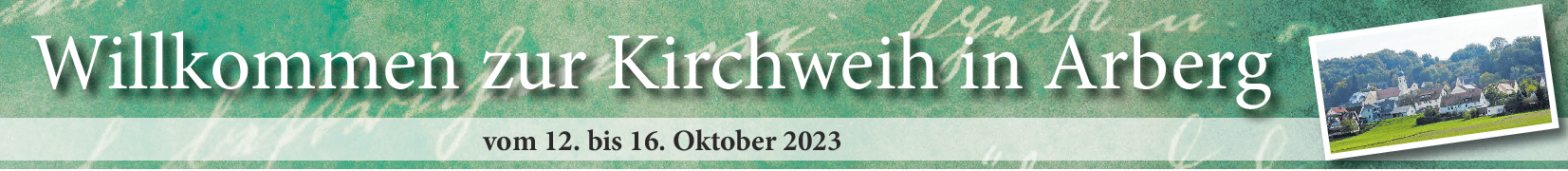 Kirchweih in Arberg vom 12. bis 16. Oktober: „Genießen Sie unsere Kirchweih“