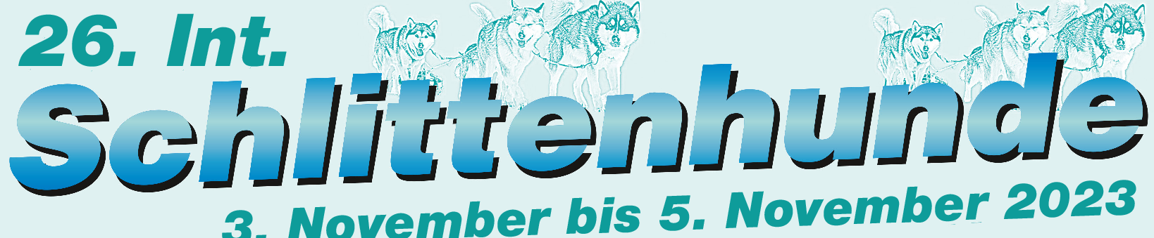 26. Int. Schlittenhundewagenrennen vom 03. bis 5. November 2023 in c