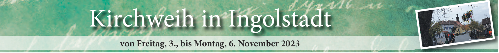 Auf geht es zur Kerwa in Ingolstadt vom 3. bis 6. November