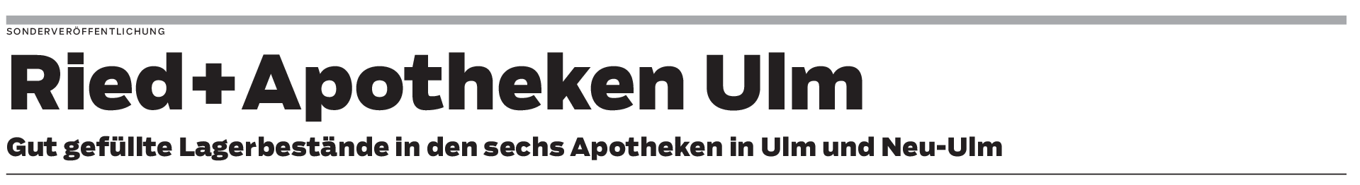 Arzneimittelmangel: Ried+Apotheken Ulm kümmert sich!