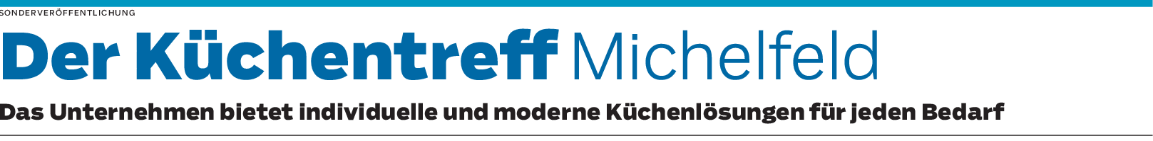 „Der Küchentreff“ im Michelfeld: Das Herzstück der eigenen vier Wände