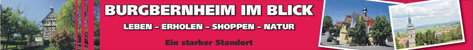 Burgbernheim ist eine Stadt der Möglichkeiten: Kleine Stadt und doch so viel mehr