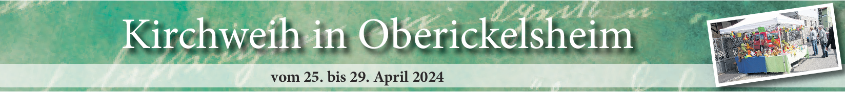 Kirchweih in Oberickelsheim: Programm bis in den Mai