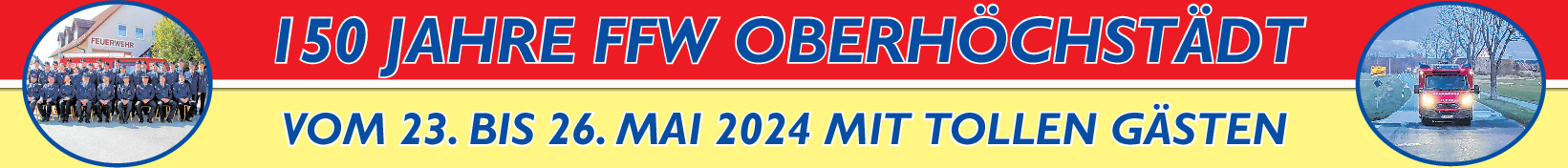 150 Jahre Freiwillige Feuerwehr Oberhöchstädt vom 23. bis 26. Mai: Top-Acts des Partyschlagers in Mittelfranken