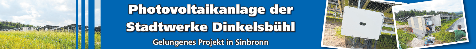 Energieprojekt in Dinkelsbühl: Zukunftsweisendes Projekt verwirklicht