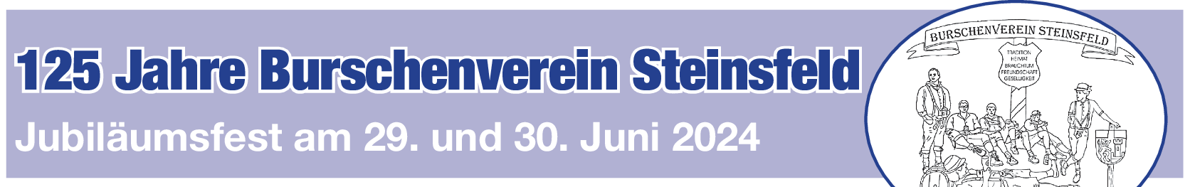 125 Jahre Burschenverein Steinsfeld