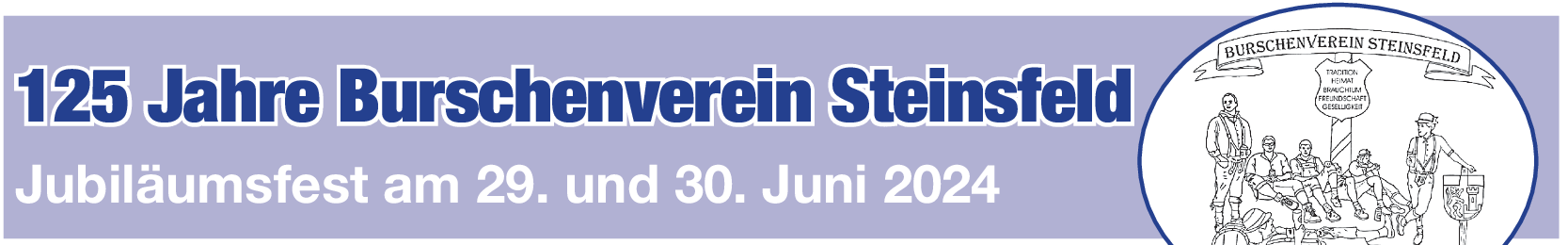 125 Jahre Burschenverein Steinsfeld