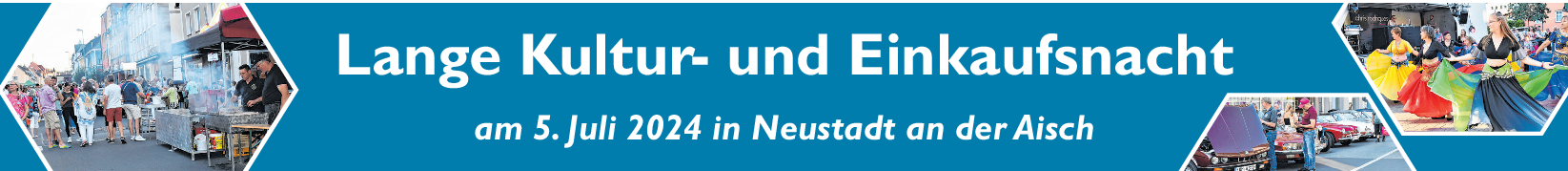 Lange Kultur- und Einkaufsnacht in Neustadt an der Aisch: Einkaufsspaß und zahlreiche Aktionen für die ganze Familie