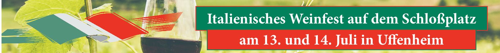 Italienisches Weinfest in Uffenheim am 13. und 14. Juli: Toskanische Gastlichkeit und Lebensfreude