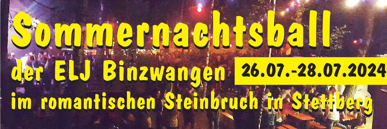 Sommernachtsball in Stettberg: Der Steinbruch ruft und das Warten hat endlich ein Ende...