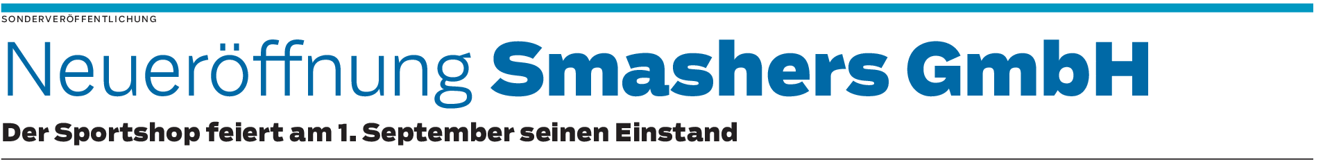 Neueröffnung der Smashers GmbH in Crailsheim