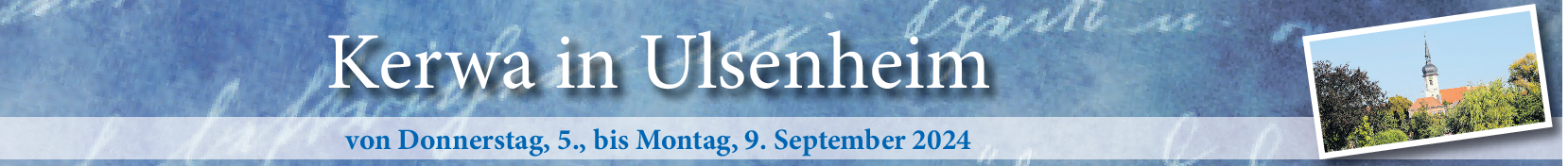 Kerwa in Ulsenheim vom 5. bis 9. September: Herzliche Einladung nach Ulsenheim