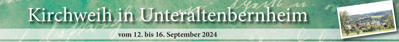 Kirchweih in Unteraltenbernheim vom 12. bis 16. September: Vielseitiges Programm lockt die ganze Familie