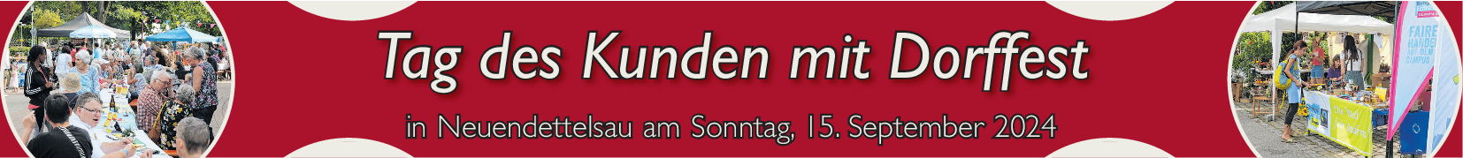 Tag des Kunden und Dorffest: Doppelter Anlass für einen Besuch