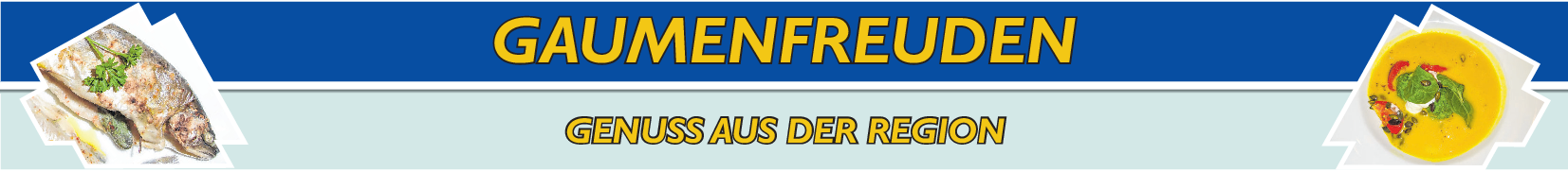 Regionale Spezialitäten schmecken besonders gut