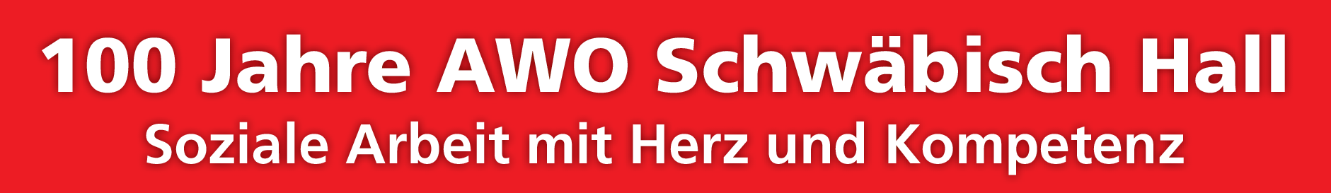 100 Jahre AWO Schwäbisch Hall