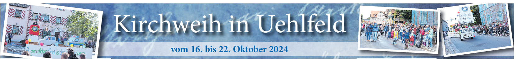 In Uehlfeld erwartet Sie ein buntes Programm!
