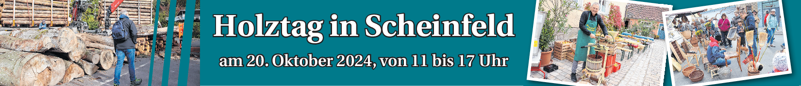 Der 15. Scheinfelder Holztag unter dem Motto "KOMMEN - SEHEN - STAUNEN“