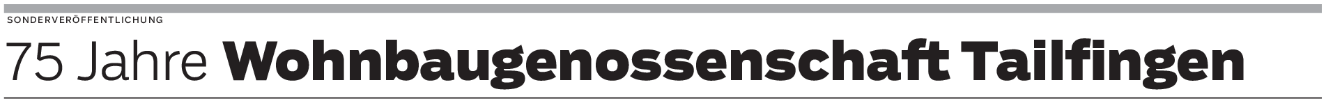 75 Jahre Wohnbaugenossenschaft Tailfingen: Anfangs eine Antwort auf die Wohnungsnot