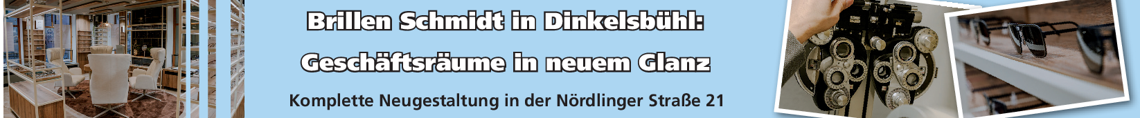 Brillen Schmidt in Dinkelsbühl: Erste Adresse für gutes Sehen und Aussehen