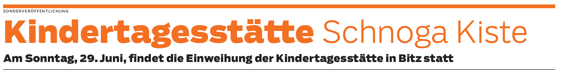Einweihung der Kindertagesstätte "Schnoga Kiste" in Bitz