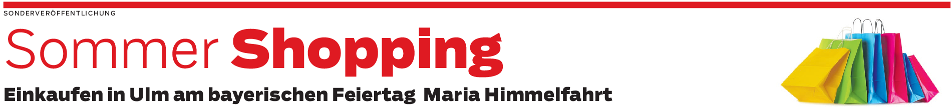 Einkaufen in Ulm am bayerischen Feiertag Maria Himmelfahrt