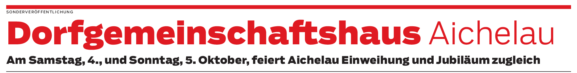 Dorfgemeinschaftshaus in Aichelau: Symbol für Zusammenhalt
