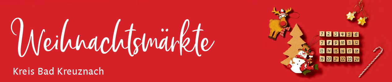 Weihnachtsmärkte Kreis Bad Kreuznach