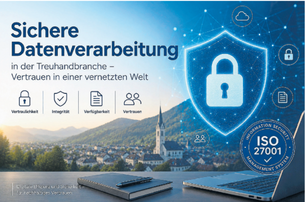 Sichere Datenverarbeitung in der Treuhandbranche - Vertrauen in einer vernetzten Welt